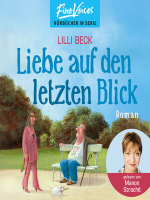 cover image of Liebe auf den letzten Blick--Lilli Beck, Band 1 (ungekürzt)